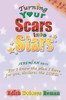 Turning Your Scars Into Stars