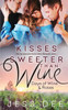 Kisses Sweeter Than Wine (Days Of Wine And Roses)
