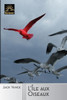 L'Île Aux Oiseaux (French Edition)