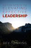 Seven Steps To Elevating, Effective Leadership