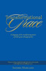 Transformational Grace: A Language Of The Transforming Power Of God's Grace Through Poetry
