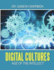 Digital Cultures: Age Of The Intellect