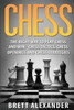 Chess: The Right Way To Play Chess And Win - Chess Tactics, Chess Openings And Chess Strategies