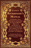 Cowie's Bookbinder's Manual - Containing A Full Description Of Leather And Vellum Binding; Directions For Gilding Of Paper And Book Edges And Numerous ... With A Scale Of Bookbinders' Charges;