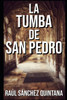 La Tumba De San Pedro (Spanish Edition)