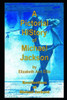 A Pictorial History Of Michael Jackson: Recollections Of Michael Jackson
