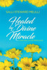 Healed By Divine Miracle
