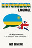 Kinyarwanda Language: The Kinyarwanda Phrasebook And Dictionary