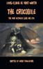 The Crocodile, Or The War Between Good And Evil