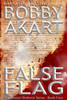 False Flag: (The Boston Brahmin Book 4) (Boston Brahmin Political Thrillers)
