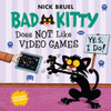Bad Kitty Does Not Like Video Games: Includes Stickers