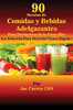90 Recetas De Comidas Y Bebidas Adelgazantes Para Deshacerse De La Grasa Hoy: ¡La Solución Para Derretir Grasa Rapido! (Spanish Edition)