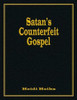 Satan's Counterfeit Gospel