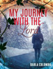 My Journey With The Lord