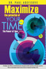 Maximize The Potential Of Your Time