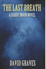 The Last Breath: A Harry Moon Novel