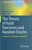 The Theory of Hash Functions and Random Oracles: An Approach to Modern Cryptography (Information Security and Cryptography)