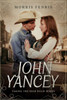 John Yancey (Taking The High Road Series)