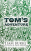 Tom's Adventure