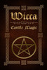 Wicca Candle Magic: The Ultimate Beginners Guide To Wiccan Candle Magic With Candle Spells