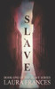 Slave (The Slave Series)