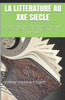 La Litterature Au Xxe Siecle (French Edition)