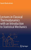 Lectures in Classical Thermodynamics with an Introduction to Statistical Mechanics