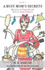 A Busy Mom's Secrets: Mysteries Of Food Ph And How To Avoid Sickness (Secrets Of A Busy Mom)