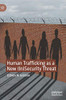 Human Trafficking as a New (In)Security Threat
