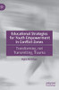 Educational Strategies for Youth Empowerment in Conflict Zones: Transforming, not Transmitting, Trauma