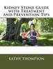 Kidney Stone Guide With Treatment And Prevention Tips