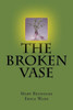 The Broken Vase: Putting The Pieces Back Together