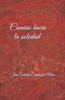 Camino Hacia La Soledad (Spanish Edition)