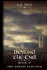 The Dream Sanctum: Beyond The End