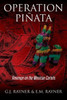 Operation Pinata: Revenge On The Mexican Cartels