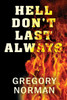 Hell Don'T Last Always