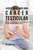 44 Recetas De Jugos Para Cancer Testicular: Prevenga Y Trate Naturalmente El Cancer Testicular Sin Recurrir A Tratamientos Medicos O Píldoras (Spanish Edition)