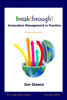 Breakthrough! Innovation Management In Practice