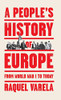A People's History of Europe: From World War I to Today - Hardcover