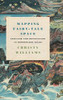 Mapping Fairy-Tale Space: Pastiche and Metafiction in Borderless Tales (Series in Fairy-Tale Studies) - Hardcover
