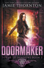 Doormaker: Tower Of Shadows (Book 2)