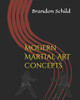 Modern Martial Art Concepts