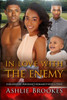 In Love With The Enemy: A Billionaire Pregnancy African American Romance