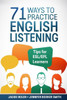 71 Ways To Practice English Listening: Tips For Esl/Efl Learners (Level Up Your English Collection)