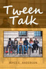 Tween Talk