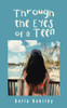 Through The Eyes Of A Teen