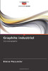 Graphite industriel: Une monographie (French Edition)