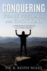 Conquering Fears Feelings And Emotions