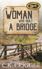 The Woman Who Built A Bridge