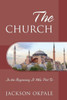 The Church: In The Beginning It Was Not So